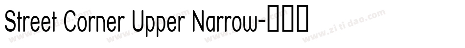Street Corner Upper Narrow字体转换